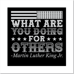 What Are You Doing For Others, mlk, Black History Posters and Art